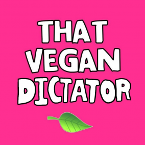 That Vegan Dictator